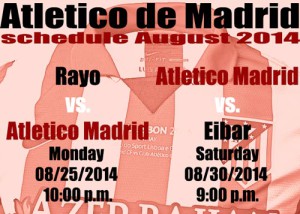 Atletico de Madrid schedule August 2014