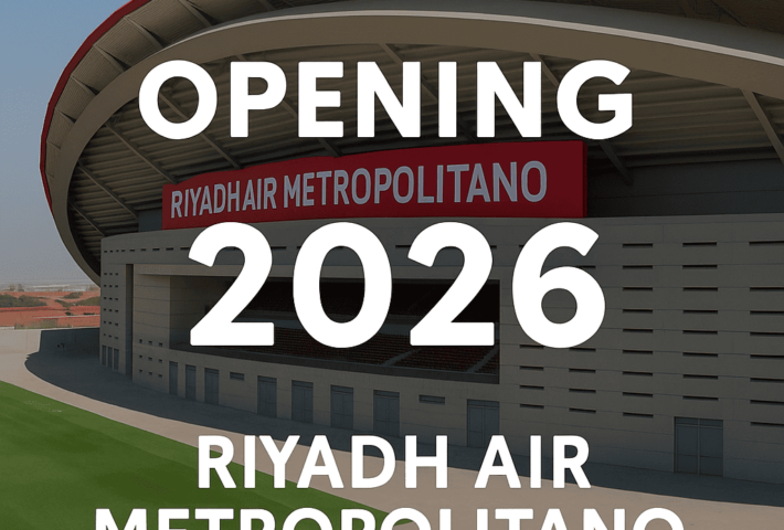 🕒 Riyadh Air Metropolitano Tour Opening Hours (2026) — When to Visit Atlético’s Stadium